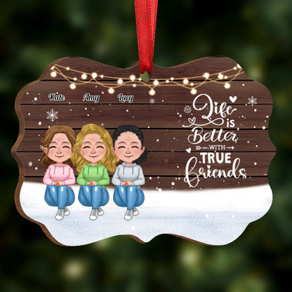 Friends - Life Is Better With True Friends - Personalized Acrylic Ornament (Ver 2) - Makezbright Gifts