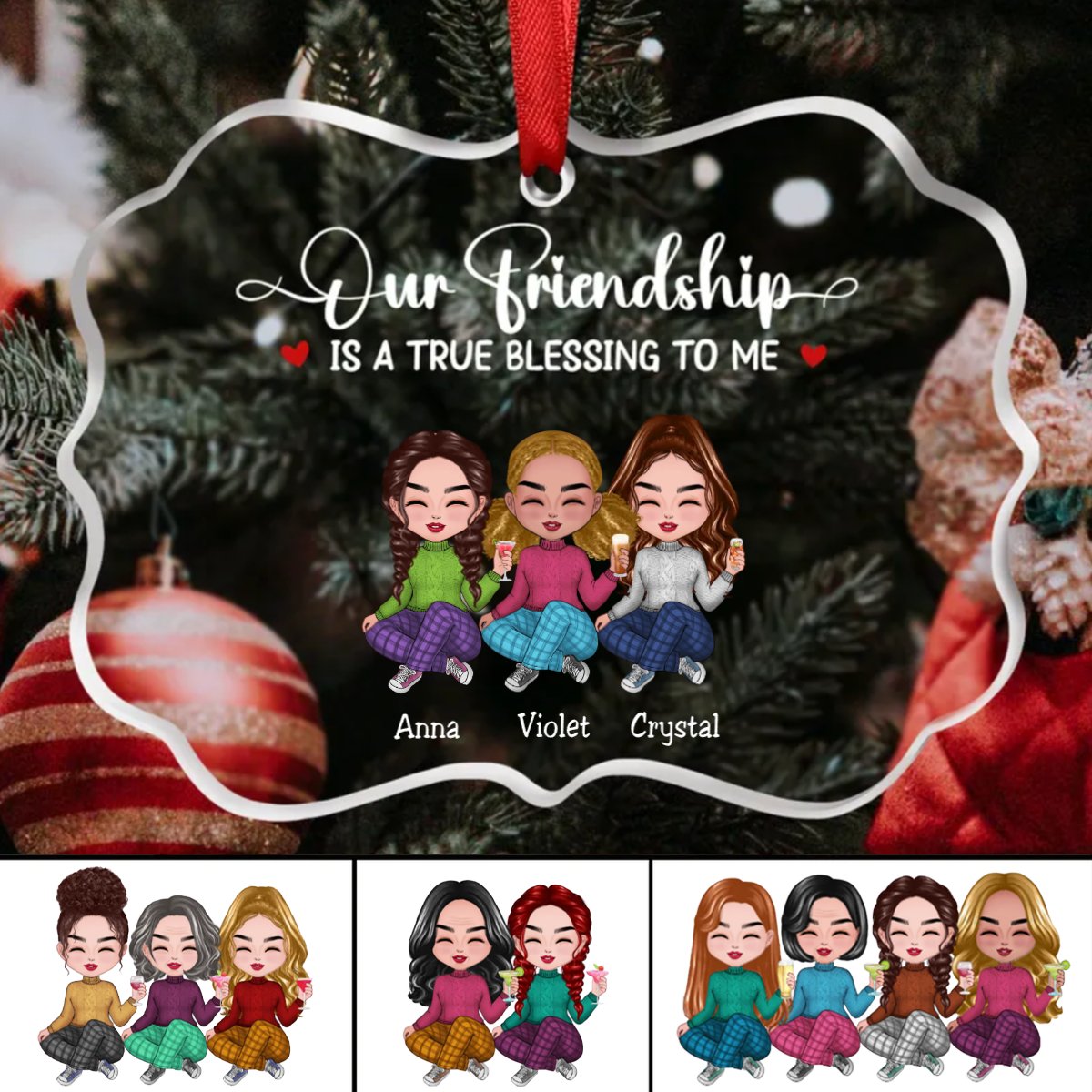 Friends - Our Friendship Is A True Blessing To Me - Personalized Transparent Ornament (TB) - Makezbright Gifts