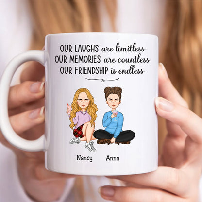 Friends - Our Laughs Are Limitless Our Memories Are Countless Our Friendship Is Endless - Personalized Mug (BU) - Makezbright Gifts