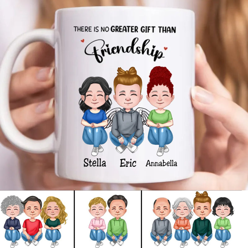 Friends - There Is No Greater Gift Than Friendship - Personalized Mug - Makezbright Gifts