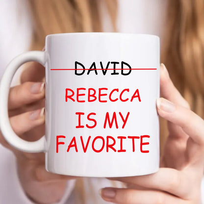 Funny My Favorite Child - Gift For Dad, Mom, Nana, Papa - Personalized Mug - Makezbright Gifts