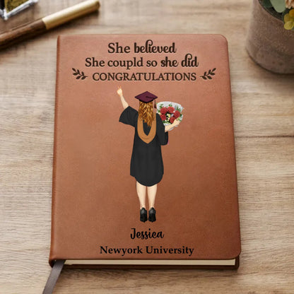 Graduation - She Believed She Could So She Did - Personalized Leather Journal - Makezbright Gifts