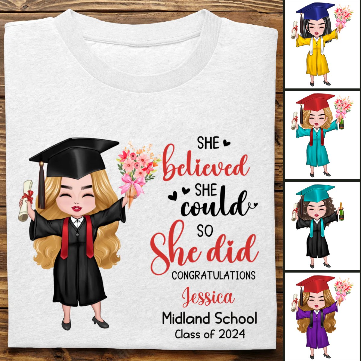 Graduation - She Believed She Could So She Did - Personalized Unisex T - shirt, Hoodie, Sweatshirt - Makezbright Gifts