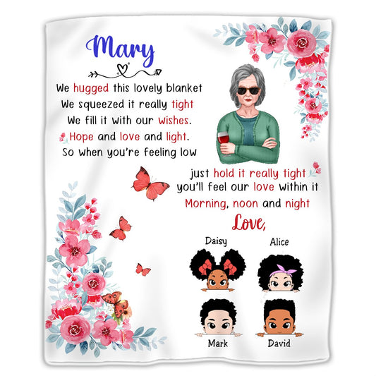 Grandma and Grandkids - We Hugged This Lovely Blanket We Squeezed It Really Tight We Fill It With Our Wishes. Hope And Love And Light So When You're Feeling Low... - Personalized Blanket - Makezbright Gifts