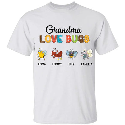 Grandma Love Bugs Shirt - Personalized Unisex T - shirt, Hoodie, Sweatshirt - Makezbright Gifts