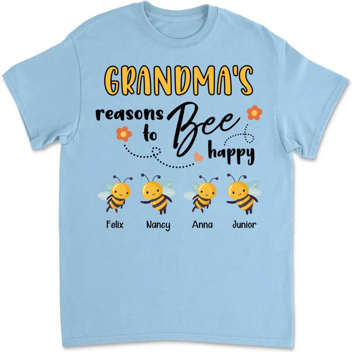 Grandma - Reasons To Be Happy - Personalized Unisex T - shirt - Makezbright Gifts