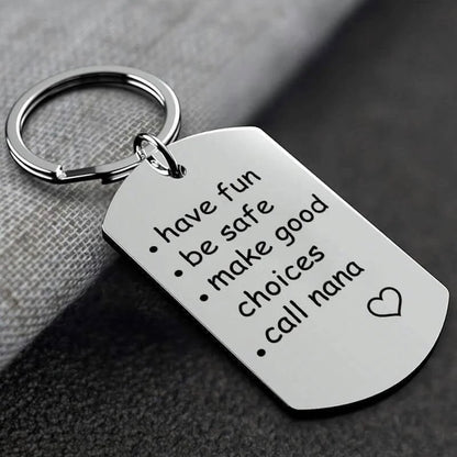 Have Fun, Be Safe, Make Good Choices and Call Your Grandma/Grandpa Keychain - Makezbright Gifts