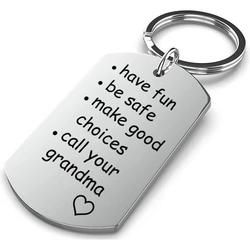 Have Fun, Be Safe, Make Good Choices and Call Your Grandma/Grandpa Keychain - Makezbright Gifts