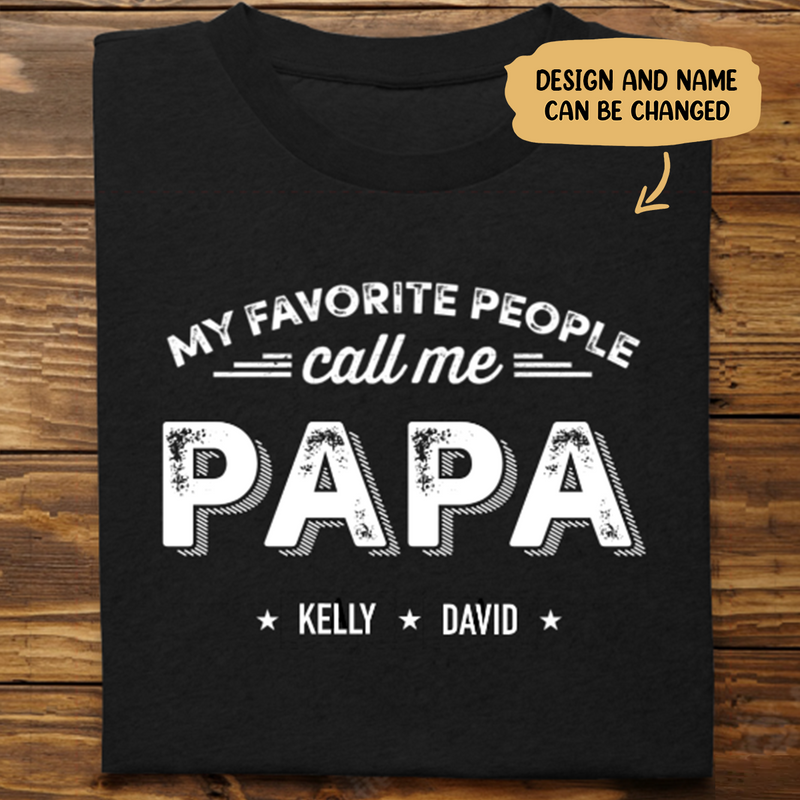 Family - My Favorite People Call Me - Personalized Unisex T-shirt