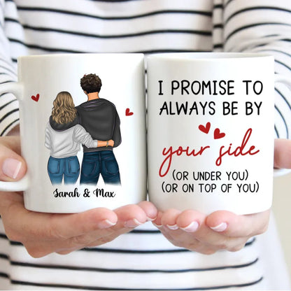 I Promise To Always Be By Your Side - Couple Personalized Custom Mug - Personalized Mug - Makezbright Gifts