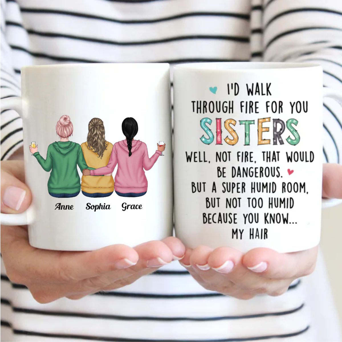 I'd Walk Through Fire For You Sisters - Personalized Mug (QA) - Makezbright Gifts