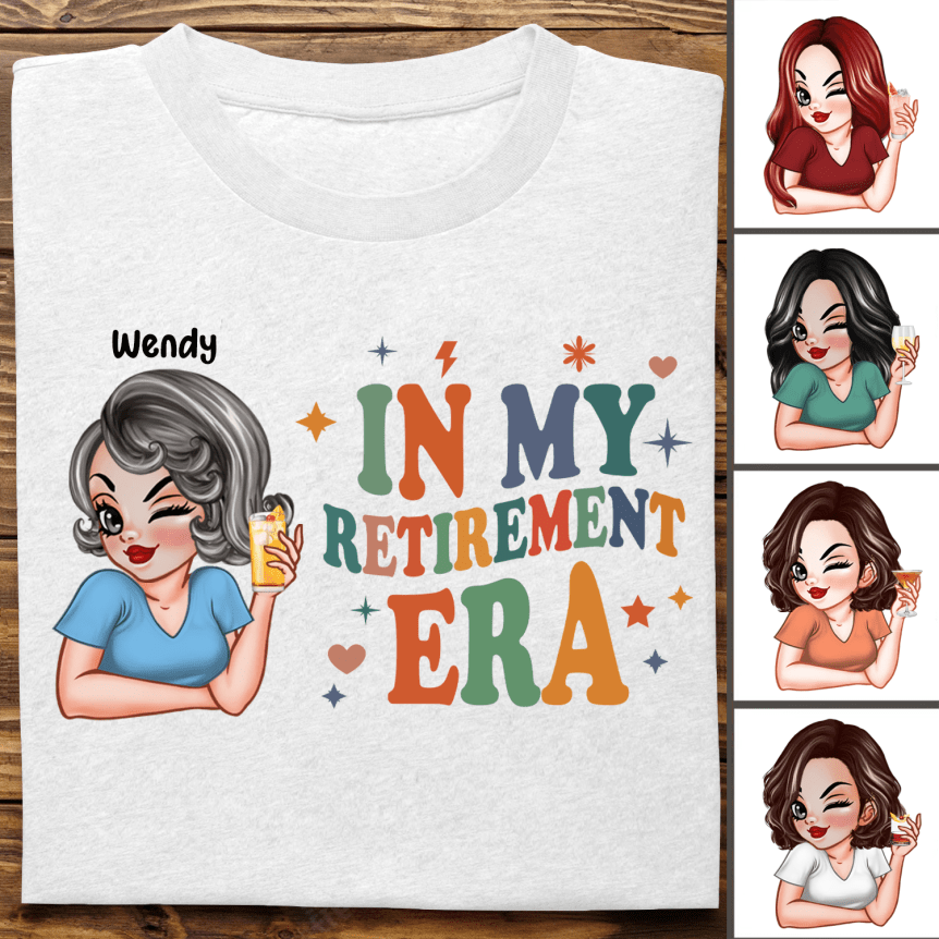 In My Retirement Era - Personalized Unisex T - shirt, Sweater, Hoodie - Makezbright Gifts