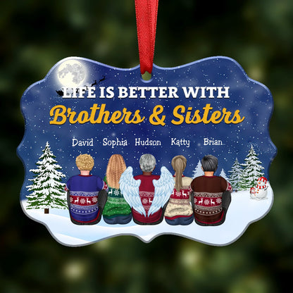 Life Is Better With Brothers & Sisters - Personalized Christmas Ornament - Makezbright Gifts