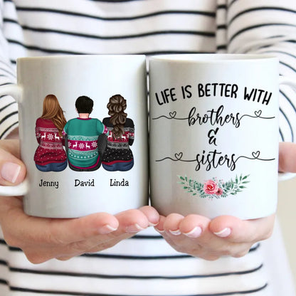 Life Is Better With Brothers & Sisters V1 - Personalized Mug - Makezbright Gifts