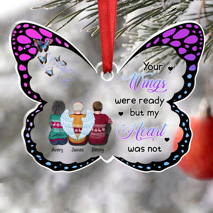 Memorial Family - Your Wings Were Ready But My Heart Was Not - Personalized Butterfly - shaped Acrylic Ornament - Makezbright Gifts