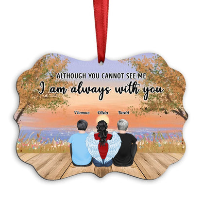 Memorial Gift - Although You Cannot See Me I Am Always With You - Personalized Ornament - Makezbright Gifts