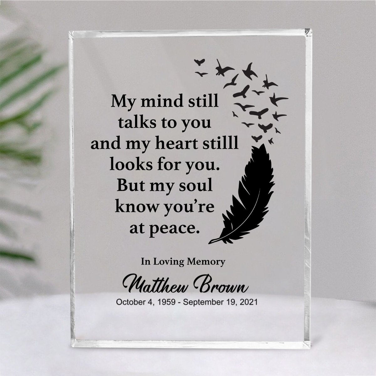 Memorial Gift - My Mind Still Talks To You - Personalized Acrylic Plaque - Makezbright Gifts