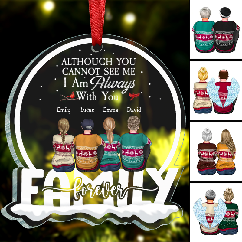 Family - Although You Can Not See Me I Am Always With You - Personalized Circle Ornament