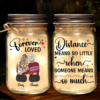 Distance Means So Little When Someone Means So Much - Personalized Mason Jar Light