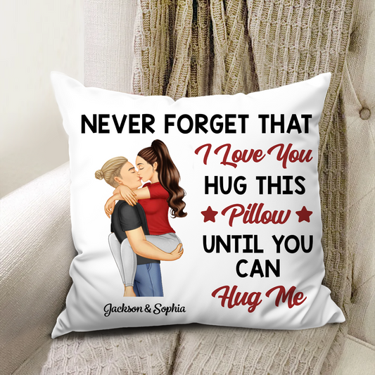 Hug This Pillow Until You Can Hug Me Couples - Personalized Pillow