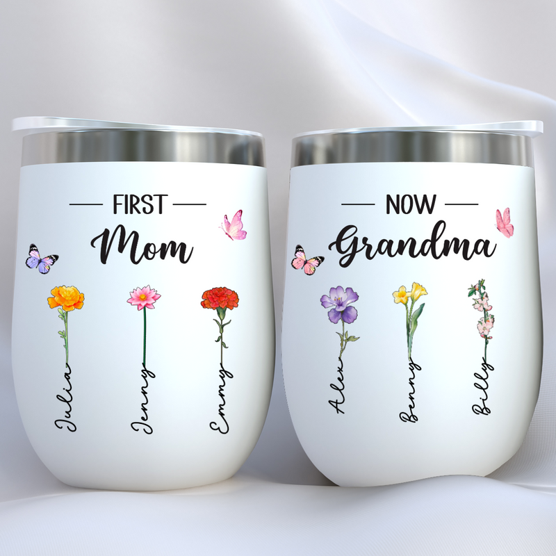 Mother - First Mom Now Grandma - Personalized Wine Tumbler