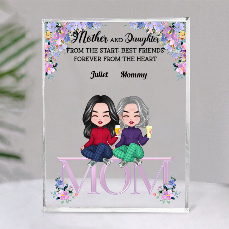 Family - Mother And Daughters From The Start, Best Friends Forever From The Heart - Personalized Acrylic Plaque (NM)