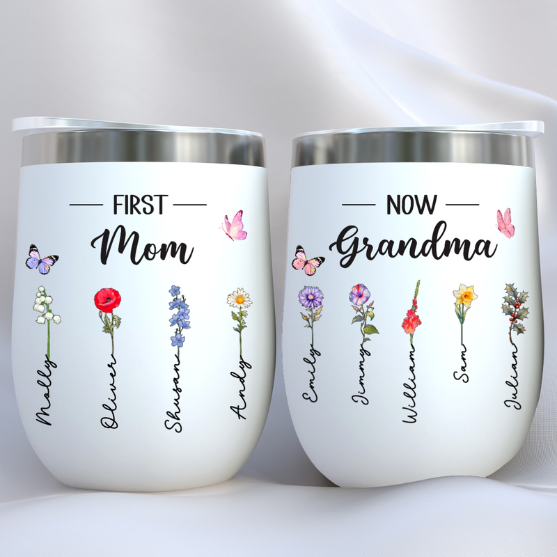 Mother - First Mom Now Grandma - Personalized Wine Tumbler