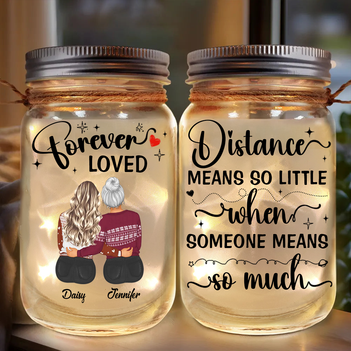 Distance Means So Little When Someone Means So Much - Personalized Mason Jar Light