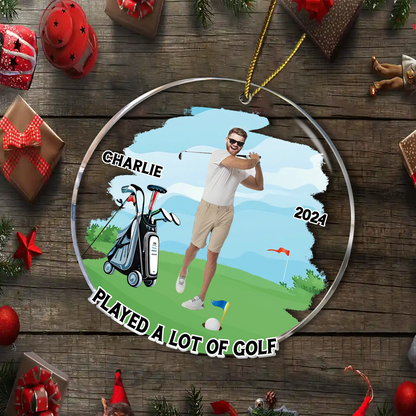 Custom Photo Funny Golfer Played A Lot Of Golf - Personalized Custom Shaped Acrylic Ornament