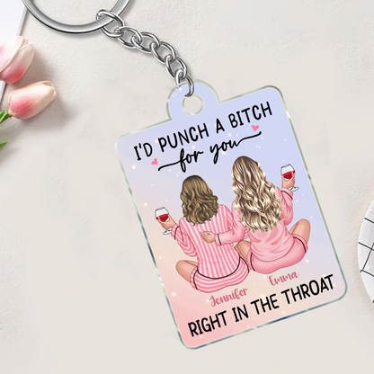 I'd Punch A Bitch For You Back View Pink Pajamas Besties Personalized Acrylic Keychain, Funny Gift For Best Friends, BFF