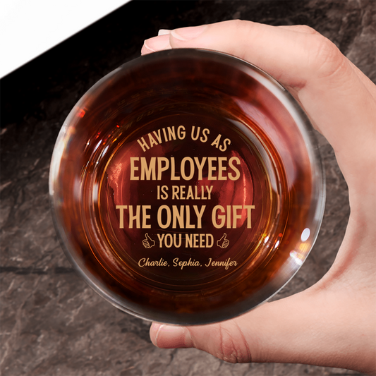 Having Us Is The Only Gift You Need - Personalized Engraved Whiskey Glass