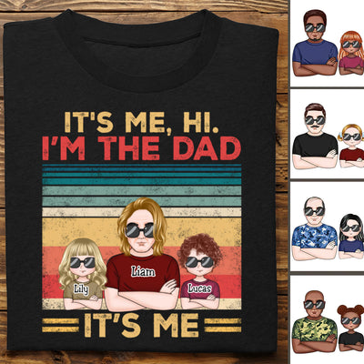 Father's Day- It's Me Hi I'm The Dad It's Me - Personalized T-Shirt