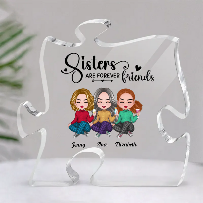 Sisters - Sisters Are Forever Friends - Personalized Acrylic Plaque