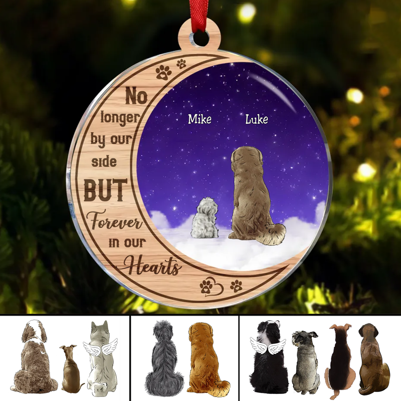 Dog Lovers - No Longer By Your Side But Forever In Our Hearts – Personalized Acrylic Ornament