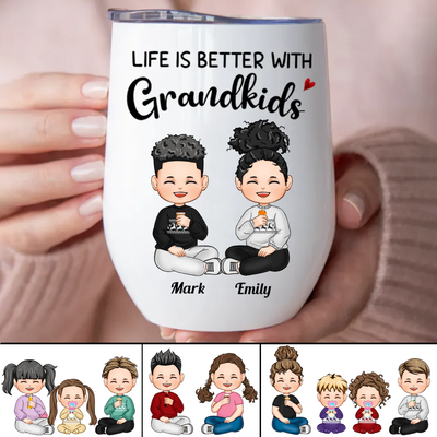 Family - Life Is Better With Grandkids - Personalized Wine Tumbler