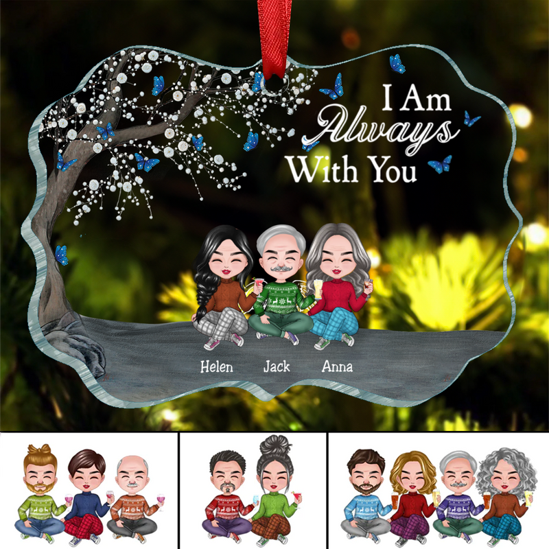 Family - I Am Always With You - Personalized Transparent Ornament