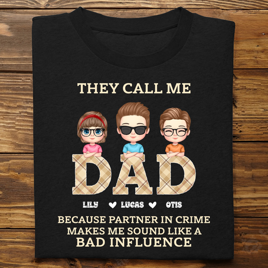 Father's Day- They Call Me Papa Because Partner In Crime - Personalized T-Shirt