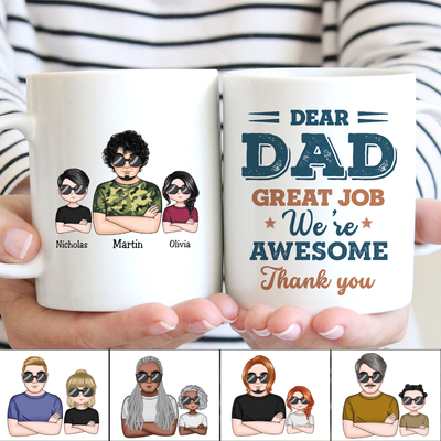 Father's Day - Dear Daddy Great Job We're Awesome Thank You - Personalized Mug (TT)