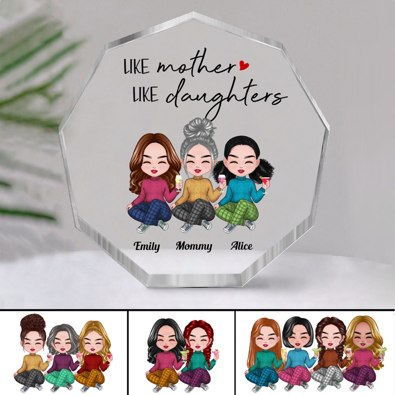 Family - Like Mother Like Daughter - Personalized Nonagon Acrylic Plaque