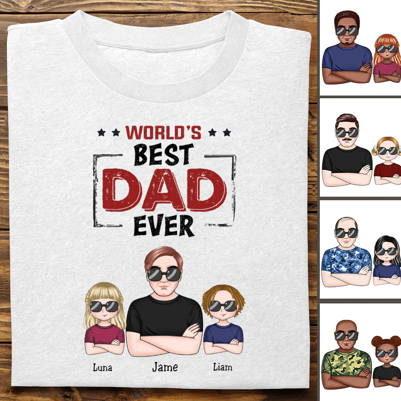 Father's Day- World's Best Dad Ever - Personalized T-Shirt