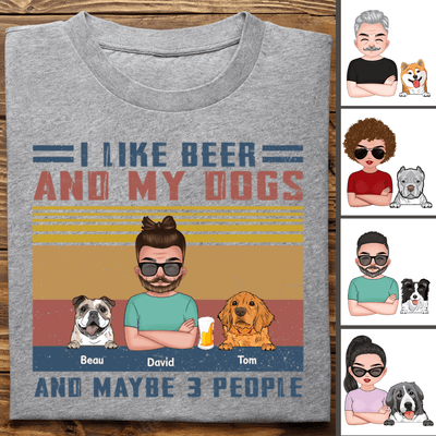 I Like Beer And My Dogs 