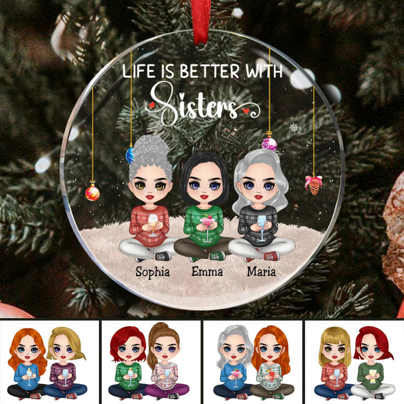Sisters - Life Is Better With Sisters - Personalized Circle Ornament (TB)