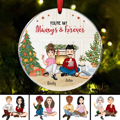 Couple - You're My Always & Forever - Personalized Acrylic Circle Ornament