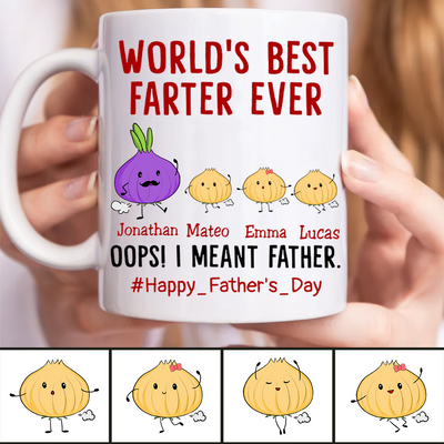Father's Day - World's Best Farter Ever I Mean Father Funny - Personalized Mug (TB)