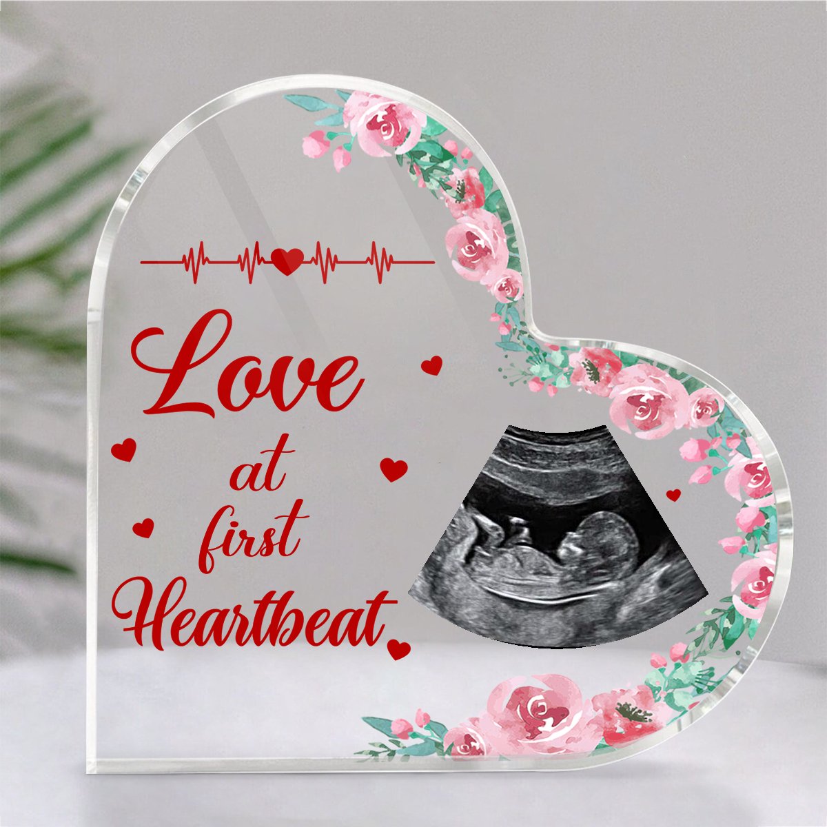 Mom - Custom Photo Love At First Heartbeat Baby - Personalized Heart Acrylic Plaque - Makezbright Gifts