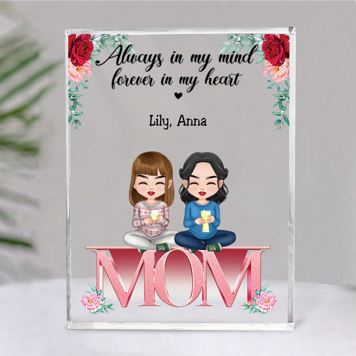 Mother And Daughters - Always On My Mind Forever In My Heart - Personalized Acrylic Plaque - Makezbright Gifts