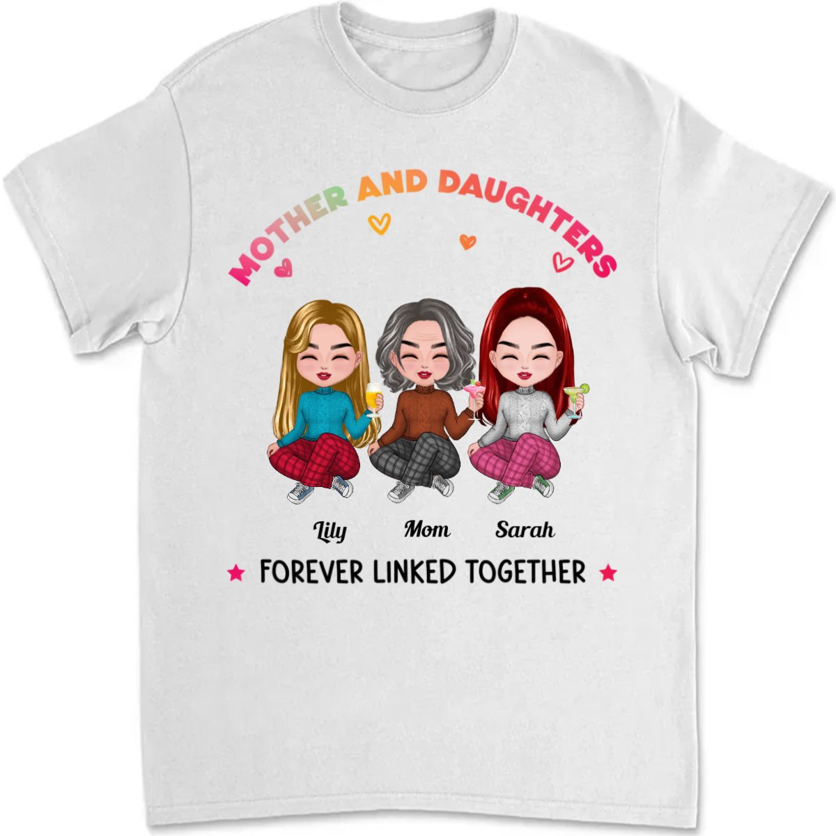 Mother And Daughters Forever Linked Together - Personallized T - shirt - Makezbright Gifts