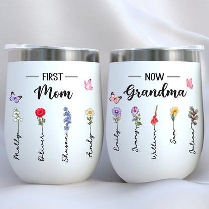 Mother - First Mom Now Grandma - Personalized Wine Tumbler (L) - Makezbright Gifts