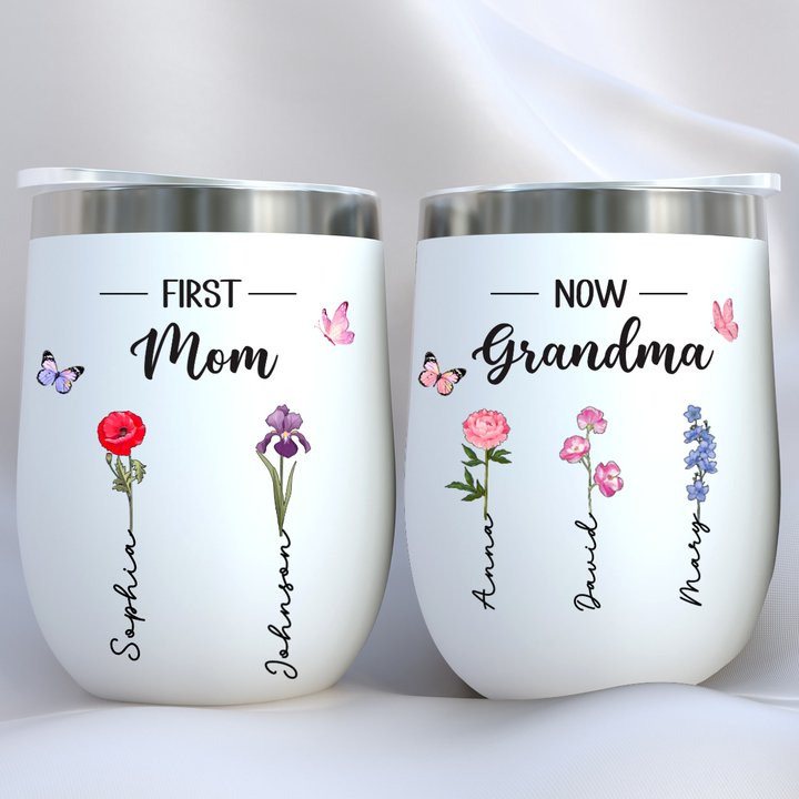 Mother - First Mom Now Grandma - Personalized Wine Tumbler (L) - Makezbright Gifts