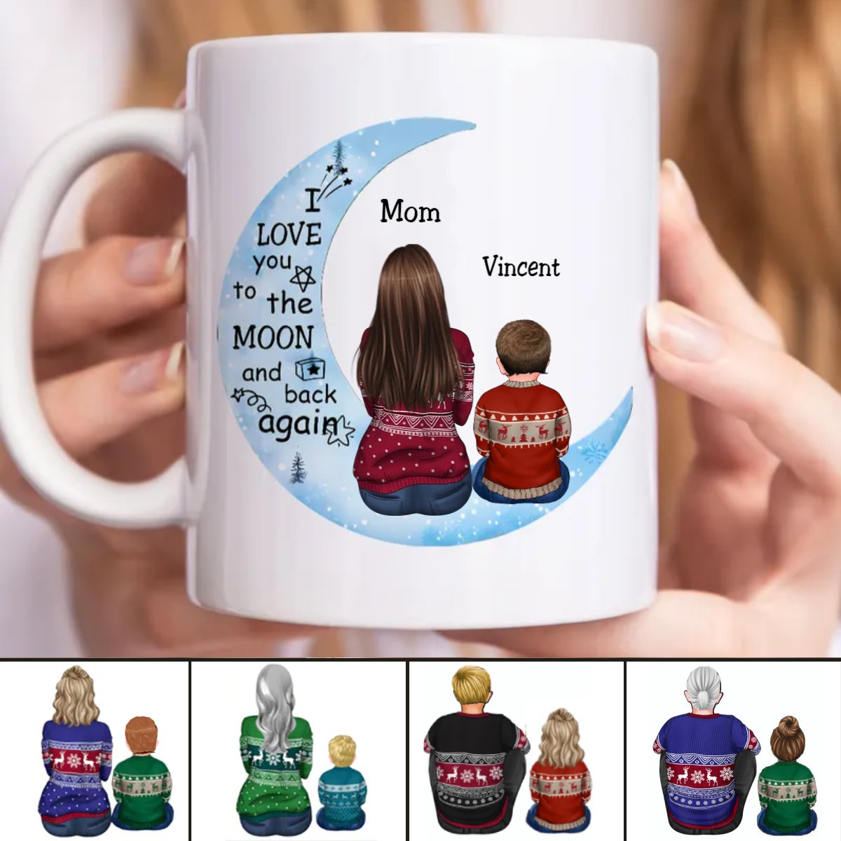 Mother - I Love You To The Moon And Back Again - Personalized Mug (M6) - Makezbright Gifts